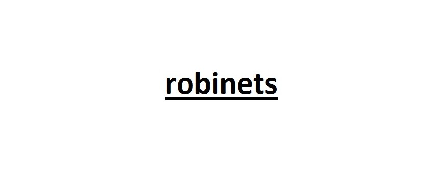 ROBINETS 