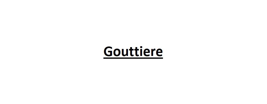 Gouttiere