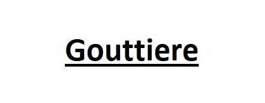 Gouttiere