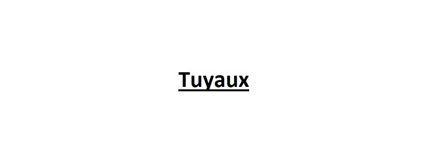 Tuyaux