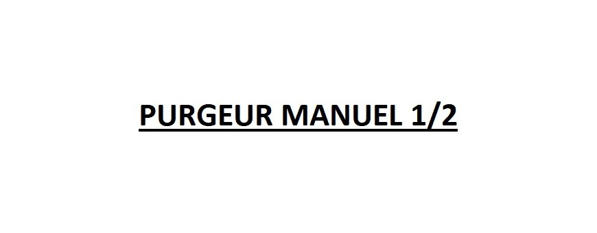 PURGEUR MANUEL 1/2