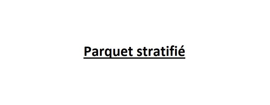 Parquet stratifié