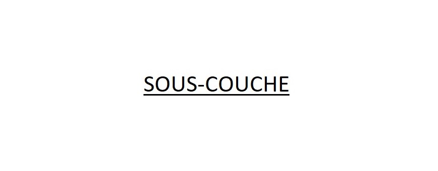 SOUS-COUCHE